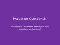 Evaluation Question 2