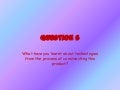 Evaluation question 6: Renewed