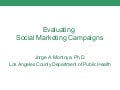 Evaluating Social Marketing Campaigns