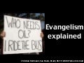 Evangelizing Explained