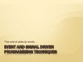 Event and signal driven programming techniques