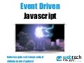 Event Driven Javascript