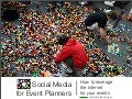 Social Media for Event Planners - Making the Web work for your events