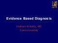 Evidence Based Diagnosis