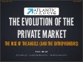 Evolution of the Private Market - Atlantic Venture Forum - June 2013