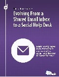 Evolving From a Shared Email Inbox to a Social Help Desk