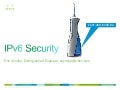 Eric Vyncke - IPv6 security in general