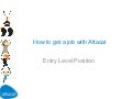 How to get an Entry Level Job at Attacat