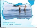 Experience is the "NEW" product