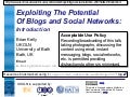 Exploiting The Potential Of Blogs and Social Networks Introduction 