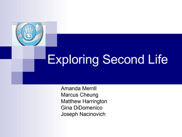 Exploring Second Life