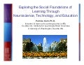 Exploring the Social Foundations of Learning Through Neuroscience, Technology and Education