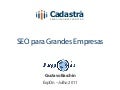 ExpOn 2011 - Gustavo Bacchin - SEO para Grandes Marcas