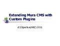 Extending mura cms with custom plugins