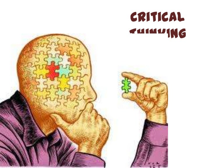 Describe the critical thinking process