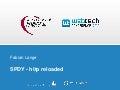 SPDY - http reloaded - WebTechConference 2012