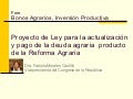 Fabiola Morales - Proyecto de Ley para la actualizacion y pago de la Deuda de la Reforma Agraria