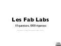 Les Fab Labs en 10 questions et 1000 réponses