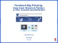 Facebook Big Pimping: Using Social Networks & Platforms to Drive Content & App Distribution