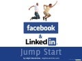 Facebook & LinkedIn Jumpstart