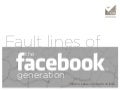 Fault lines of the Facebook generation