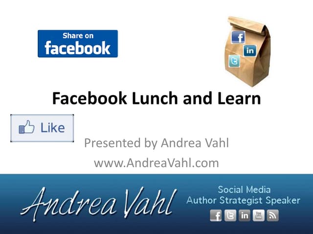 Facebook Lunch and Learn - Facebook...
