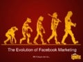 The Evolution of Facebook Marketing - Ignite Social Media