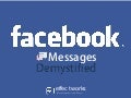 Facebook Messages Demystified