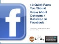 10 Quick Facts You Should Know About Consumer Behavior on Facebook