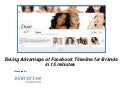 Taking Advantage of Facebook Timeline for Brands- 15 Minute Webinar