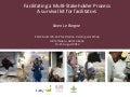Facilitating a multi-stakeholder process: A survival kit for facilitators