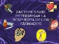 Factores que Modifican Respuesta a fármacos
