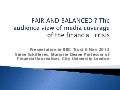 Fair and balanced the audience view of media coverage of the crisis