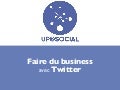 Faire du business avec twitter