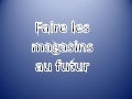 Faire les magasins