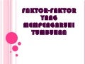 Faktor faktor yang mempengaruhi tumbuhan