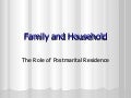 Family and Household: Influence of Postmarital Residence