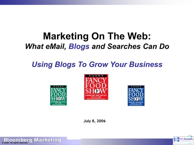 Fancy Food Show (2006) Using Blogs ...
