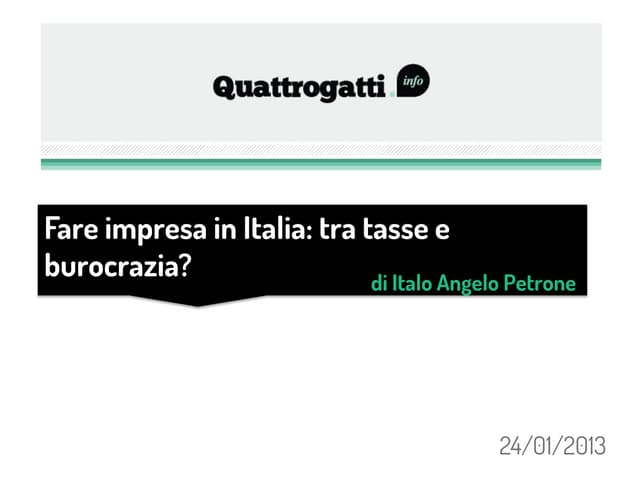 Fare impresa in italia   tra tasse e burocrazia