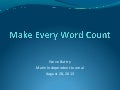 Make Every Word Count
