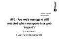 Are web managers still needed when everyone is a web &rsquo;expert&rsquo;?