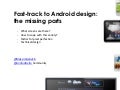 Fast track to Android design