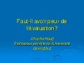 Faut il avoir peur de l’évaluation