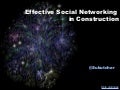 Successful Social Networking in Construction