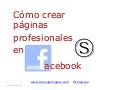 Cómo Crear Páginas Profesionales en Facebook