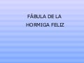 Fábula de la hormiga