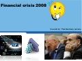Financial Crisis in detail