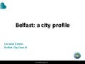 FCT 20110525-01 - City Presentation - Belfast - Lorraine Dennis