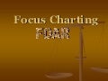 Focus Charting (FDAR)
