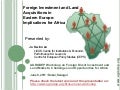 Foreign Investment and Land Acquisitions in Eastern Europe: Implications for Africa